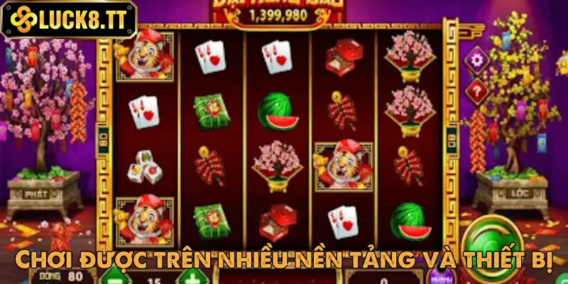 Chơi game được trên toàn bộ thiết bị có mặt ở thị trường